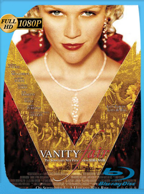 La Feria de las Vanidades [Vanidad] (2004) HD [1080p] Latino [GoogleDrive] SXGO