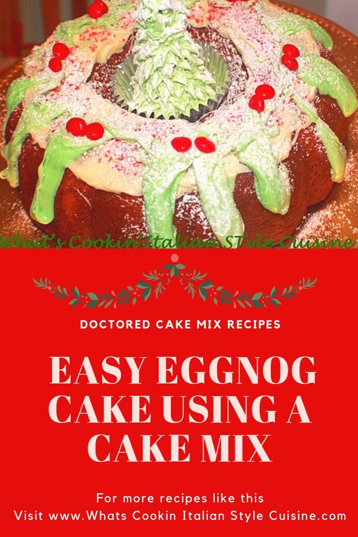 Easy Eggnog Cake Using A Cake Mix What's Cookin' Italian Style Cuisine