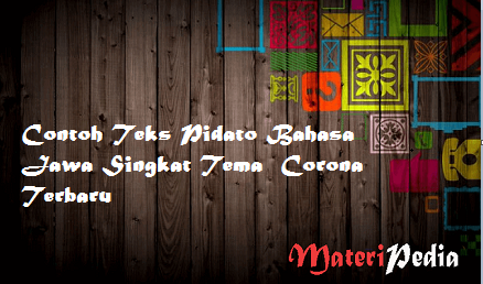 Contoh Teks Pidato Bahasa Jawa Singkat Tema Corona Terbaru Materipedia Informasi Berbagai Kurikulum Mata Pelajaran