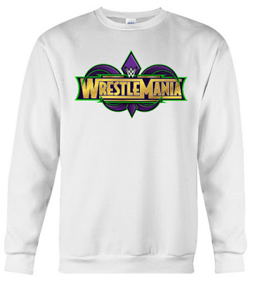 Wrestlemania 2018 Sweatshirt