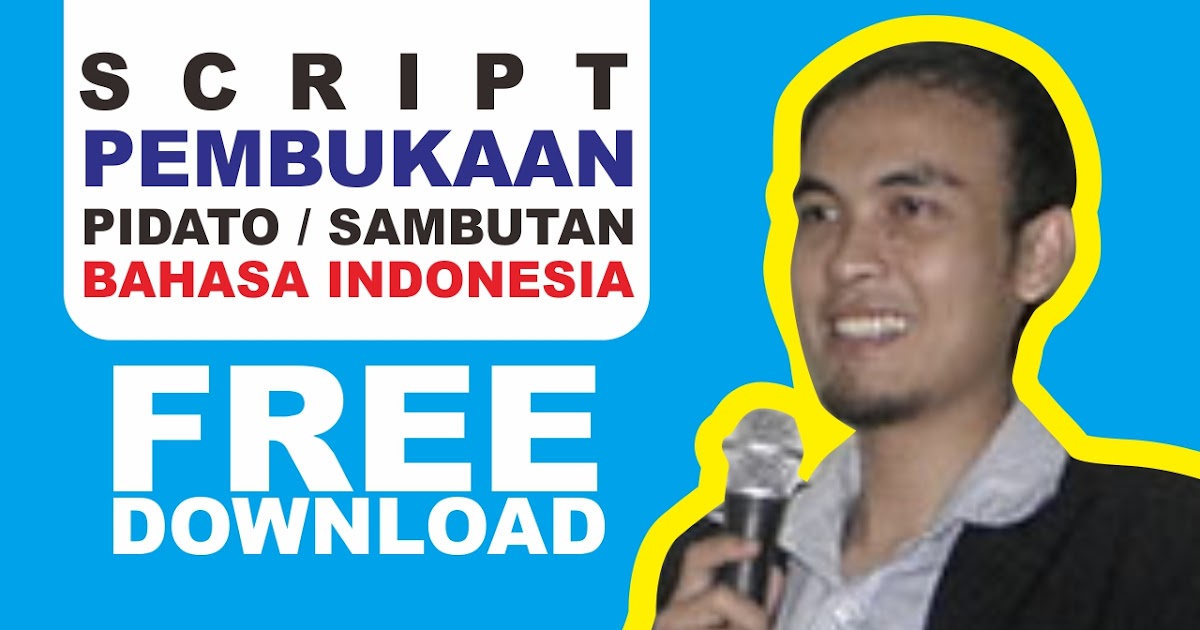 Script Pembukaan Pidato, Sambutan, MC Bahasa Indonesia