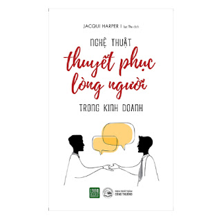 Nghệ Thuật Thuyết Phục Lòng Người Trong Kinh Doanh ebook PDF EPUB AWZ3 PRC MOBI