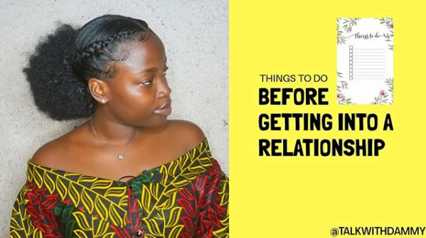 [Video] Things To Do Before Getting Into A Relationship | Talk With Dammy