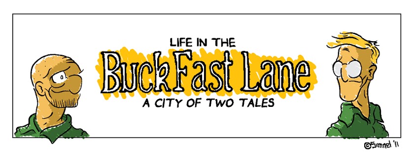 Life in the Buckfast Lane
