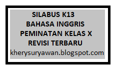 Silabus K13 Bahasa Inggris Peminatan Kelas X Revisi Terbaru Kherysuryawan Id