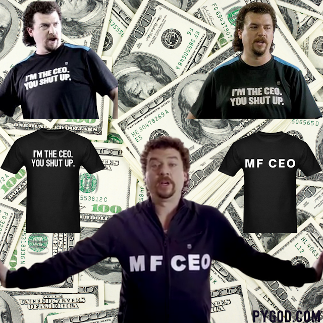 Kenny Powers MF CEO shirt + I'm The CEO You Shut Up shirt KSwiss.  PYGear.com