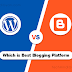 Blogger Vs WordPress Which is Best Blogging Platform in Hindi