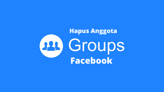 √ Cara Menghapus Anggota Grup Facebook Dengan Cepat - musdeoranje.net