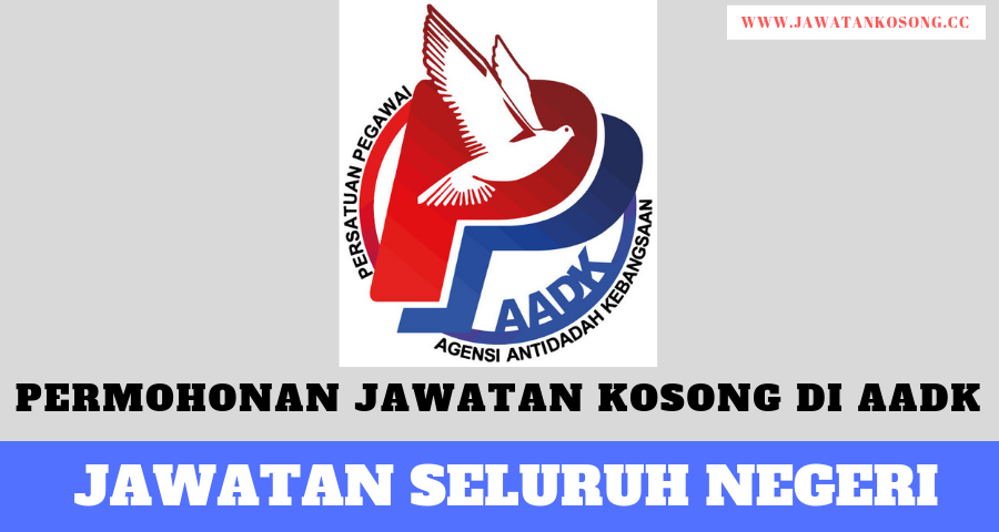 Aadk jawatan kosong Permohonan Jawatan