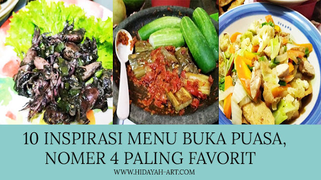 10 Inspirasi Menu Buka Puasa Praktis, Nomer 4 Favorit Keluarga - My