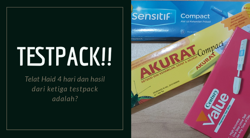 Test Kehamilan Setelah Telat Haid 4 Hari Dan Hasil Testpack Adalah Untold Story