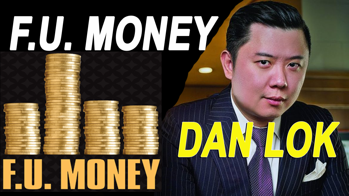 F.U. Money Dan Lok Book Summary f.u money by dan lok audiobook