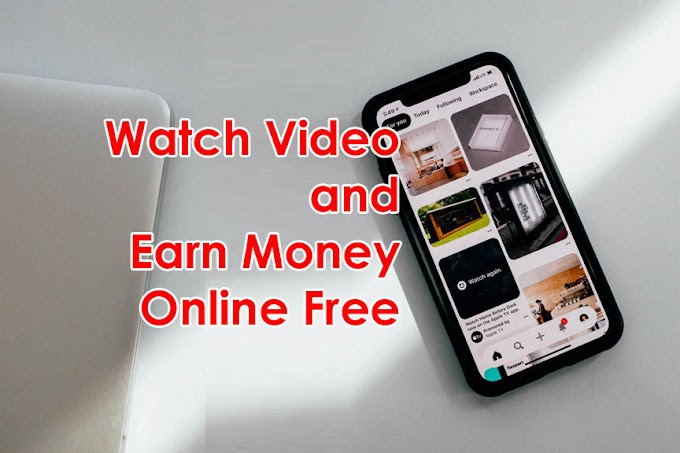 Watch videos and earn money online