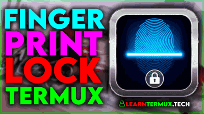 Termux Fingerprint Lock - Secure your Termux With Fingerprint 