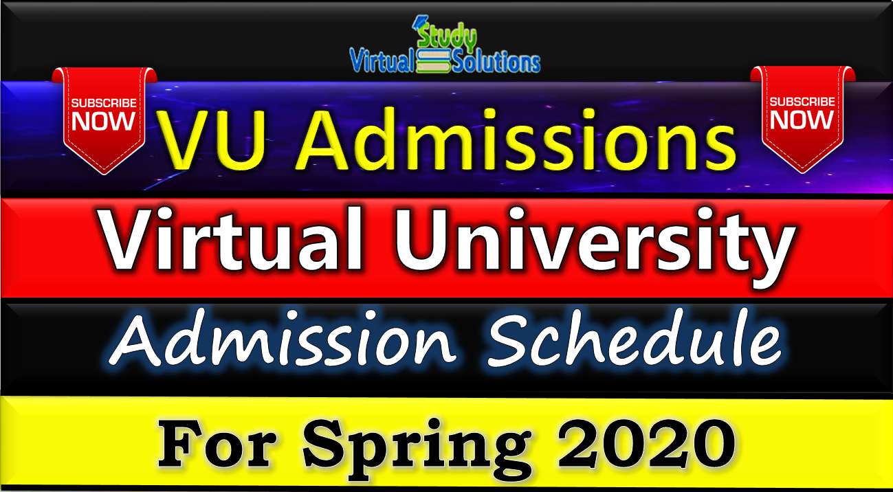 Virtual University (VU) Admission Schedule for Spring 2020 Virtual