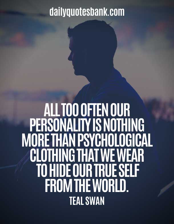 140 Best Quotes About Strong Personality and Character