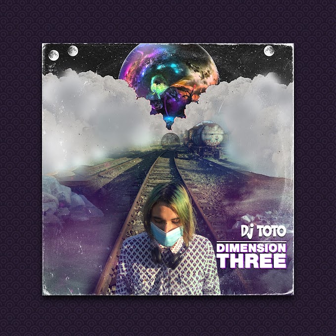 DJ TOTO - DIMENSION THREE (2020)