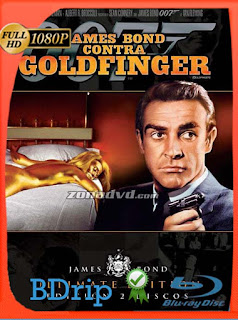 James Bond: contra Goldfinger (1964) BDRIP 1080p Latino [GoogleDrive] SXGO