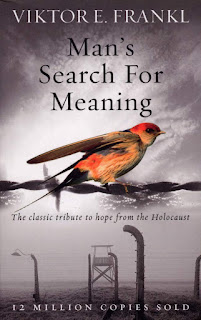 Man's Search For Meaning: The classic tribute to hope from the Holocaust by Viktor E Frankl