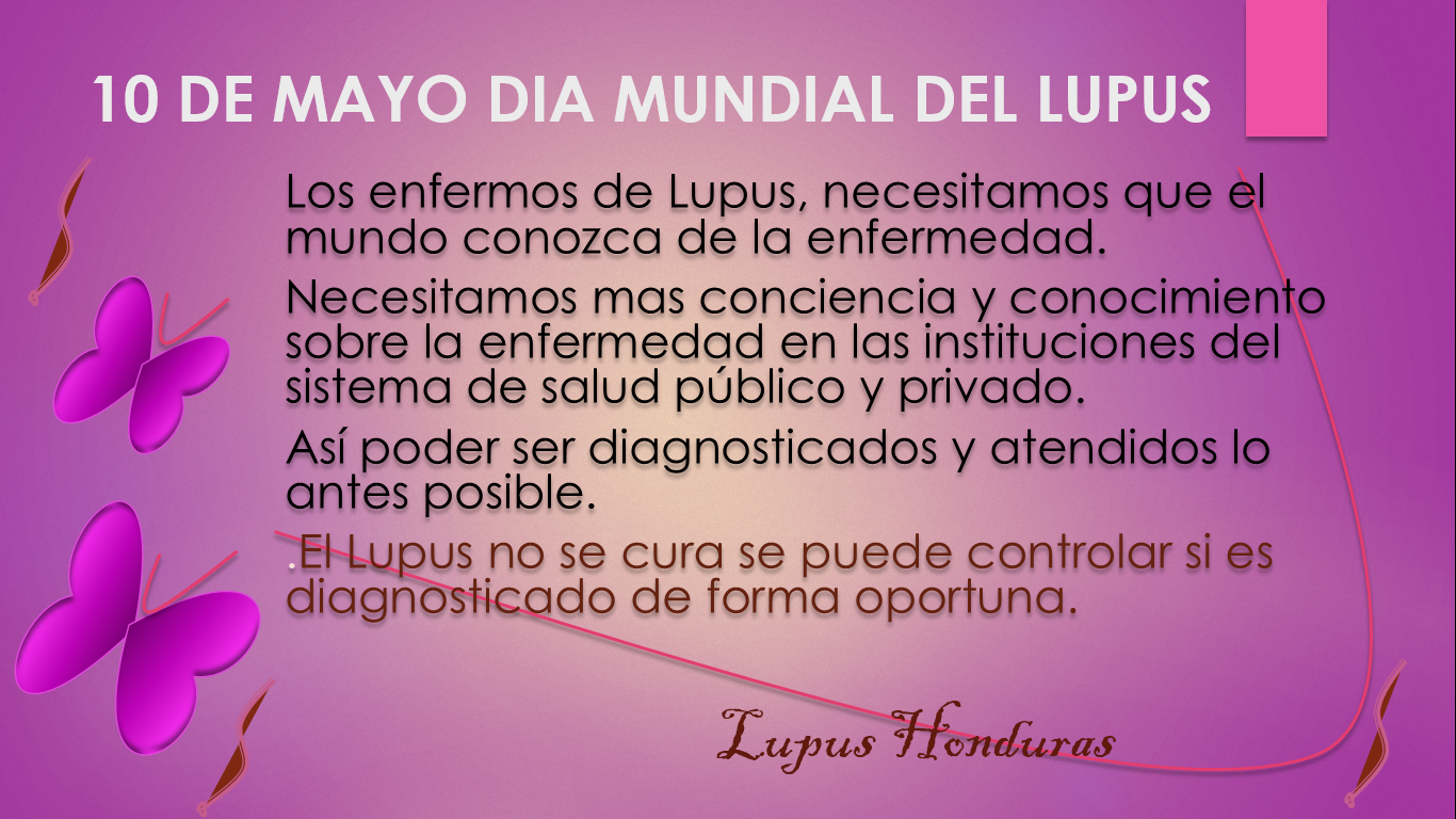 Lupus Honduras 10 de Mayo Día Mundial del Lupus