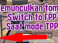 Cara Memunculkan Tombol Switch TPP to FPP di PUBG Mobile Cara Memunculkan Tombol Switch TPP to FPP di PUBG Mobile
