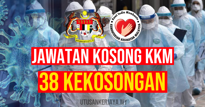 Jawatan kosong kkm terkini 2021