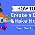 How To Start a Blog and Make money with a Blog