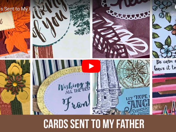 Cards sent to my Father!