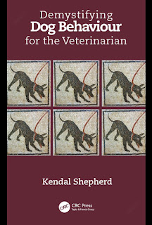Demystifying Dog Behaviour for the Veterinarian by Kendal Shepherd Demystifying Dog Behaviour for the Veterinarian by Kendal Shepherd