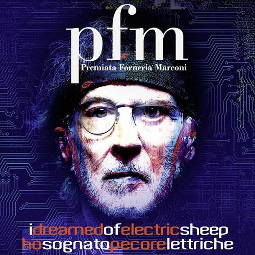 New Prog Releases Premiata Forneria Marconi I Dreamed Of Electric Sheep Ho Sognato Pecore Elettriche