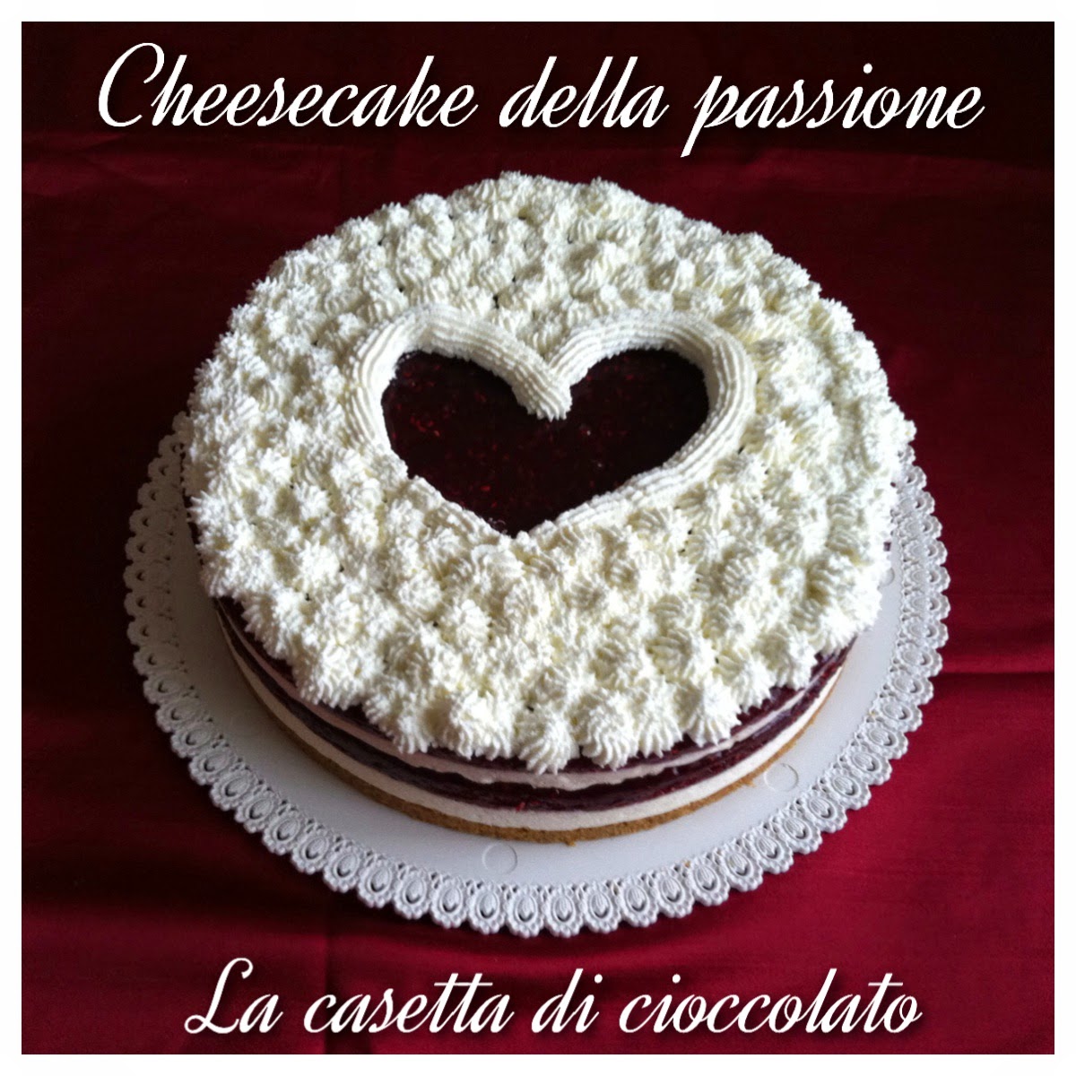 cheesecake della passione cioccolato bianco e lamponi