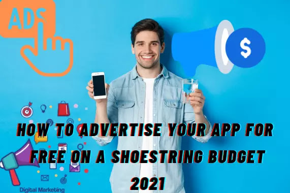 How to advertise your app for free on a shoestring budget 2021 how to promote an app mobile app marketing digital marketing for apps start mobile app business how to promote your business buildfire promote android app mobile app statistics