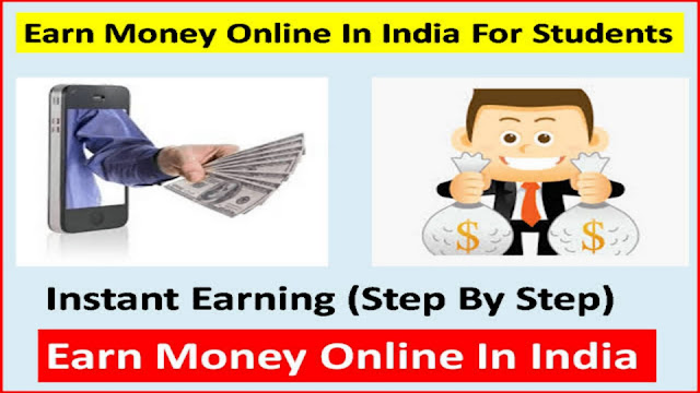 Earn Money Online in India for Students
