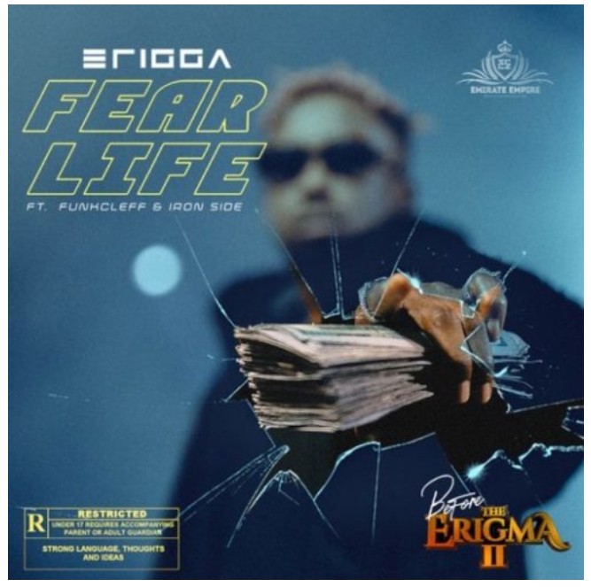 Erigga Fear Life Ft Funkcleff x Iron Side mp3 download