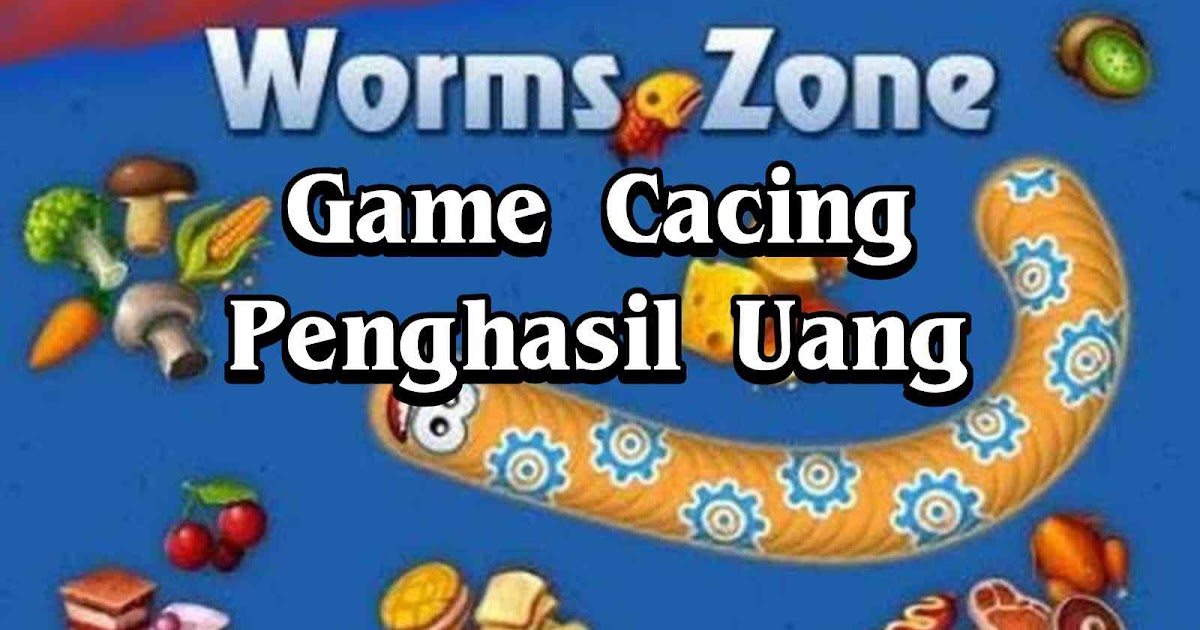 Cara Mendapatkan Uang Dan Pulsa Dari Game Worm Zone Terbaru 2020 Bukan Kapten