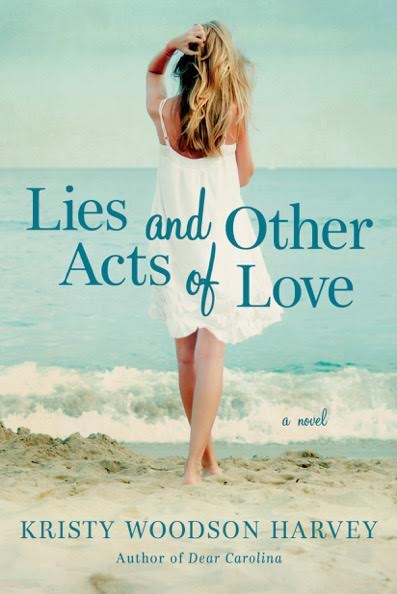 Cover Reveal: Lies and Other Acts of Love by Kristy Woodson Harvey (with a Giveaway!!!)