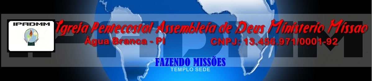Igreja Pentecostal Assembléia de Deus Ministério Missão