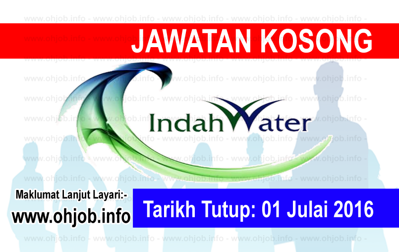 Jawatan Kosong Indah Water Konsortium Iwk 01 Julai 2016 Jawatan Kosong Kerajaan Swasta Terkini Malaysia 2020 2021