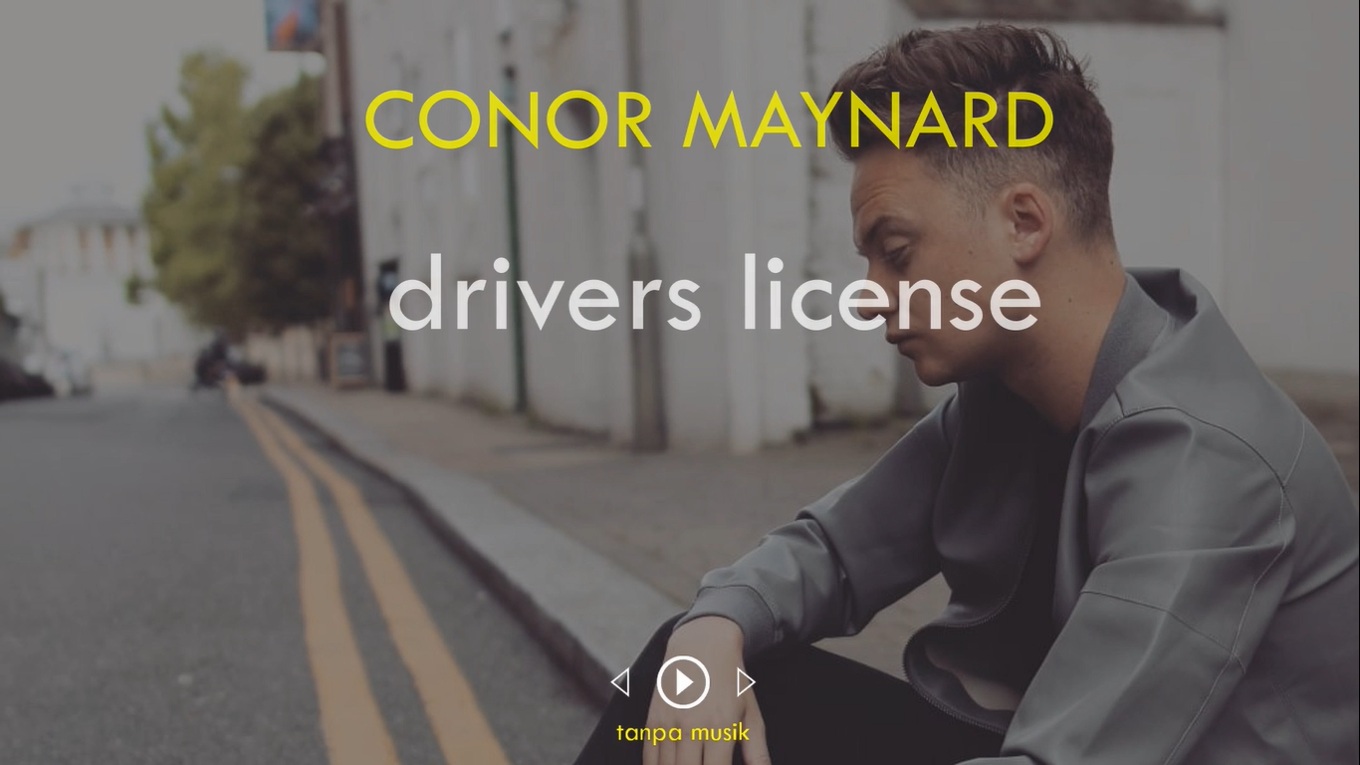 Lyrics drivers license (Conor Maynard) fandrapp