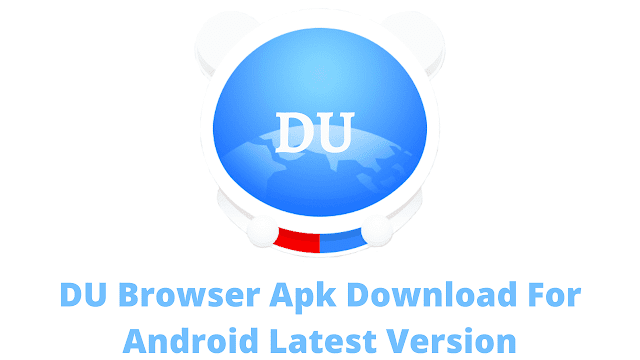 DU Browser Apk Download For Android Latest Version
