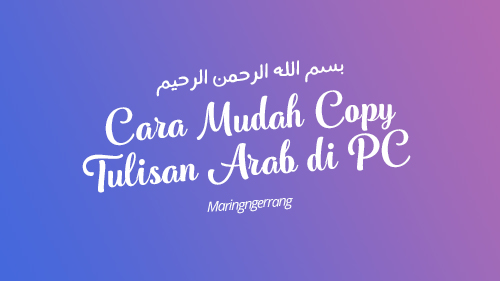 Cara Mudah Copy Paste Tulisan Arab Di Pc Maringngerrang