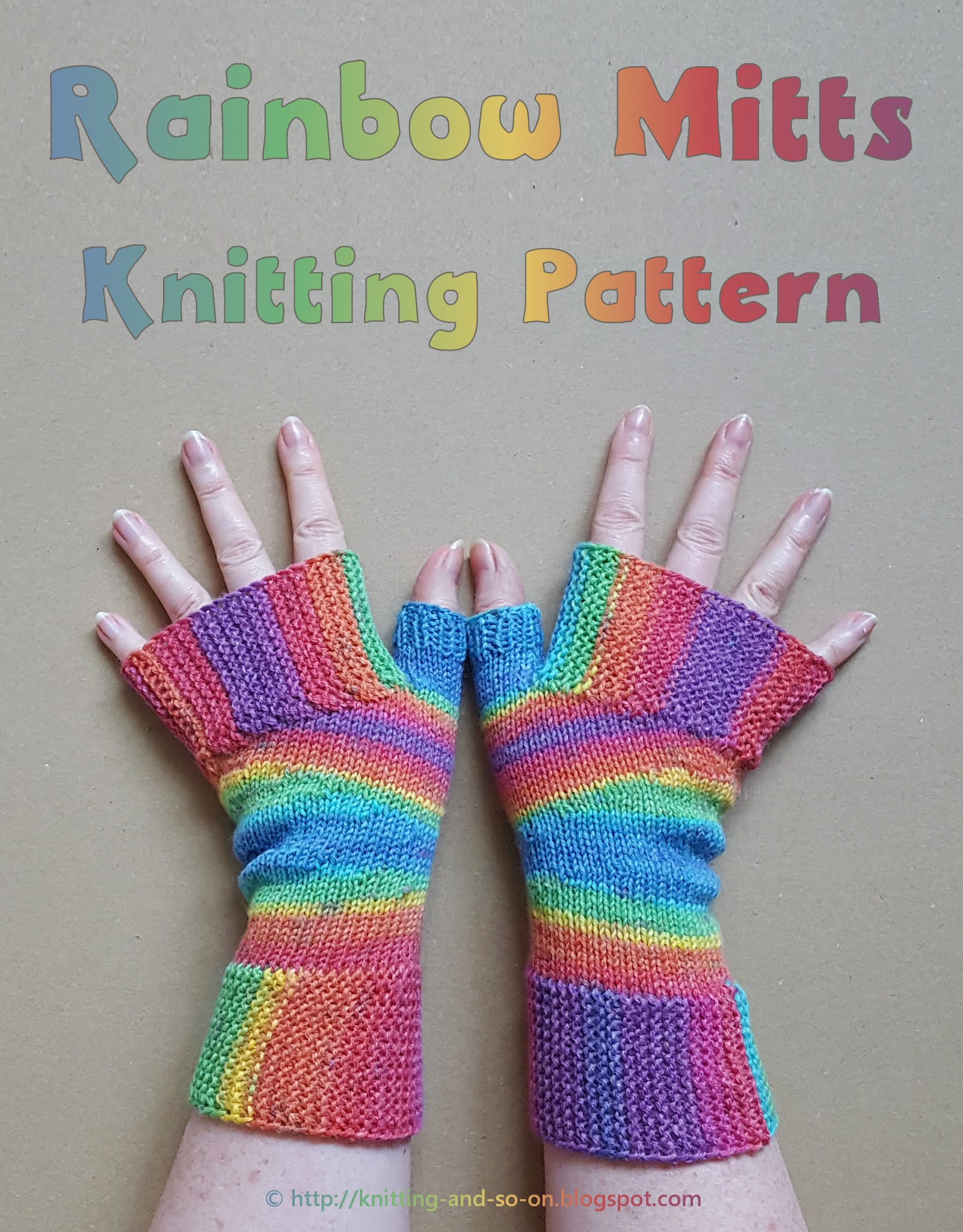 Knitting and so on Fingerless Gloves