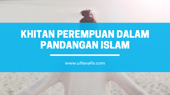 Khitan perempuan dalam pandangan islam