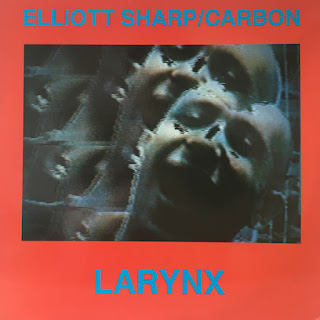 Elliott Sharp, Larynx