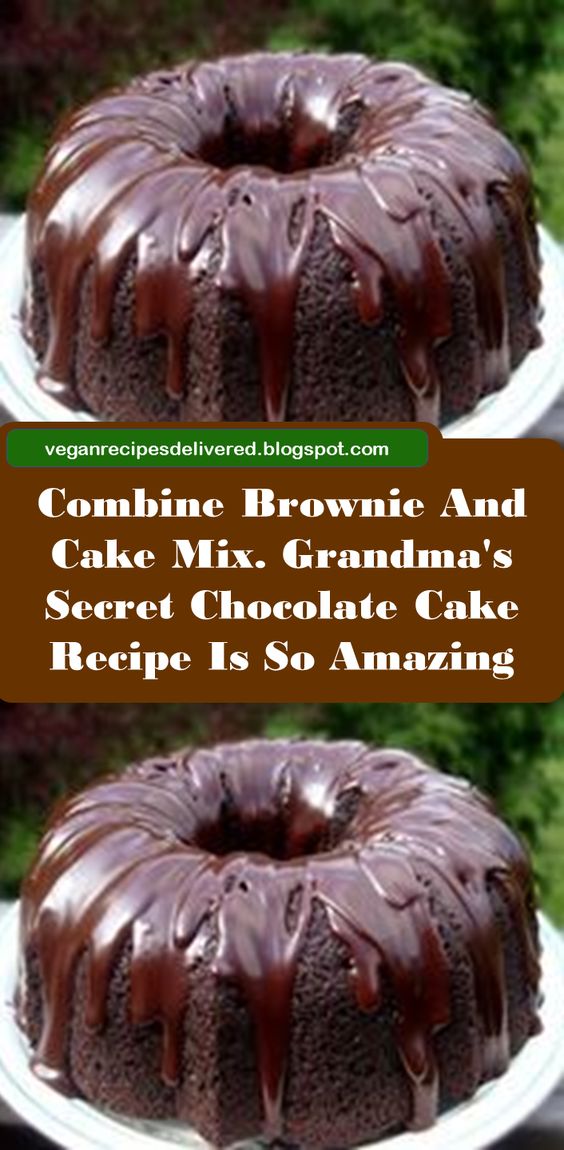 Combine Brownie And Cake Mix. Grandma's Secret Chocolate Cake Recipe Is So Amazing CapucineLandry