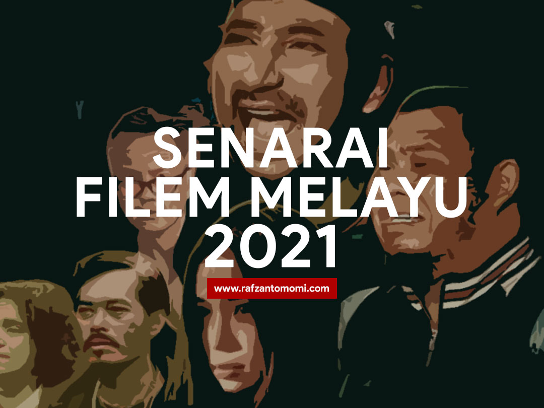 Filem melayu 2021