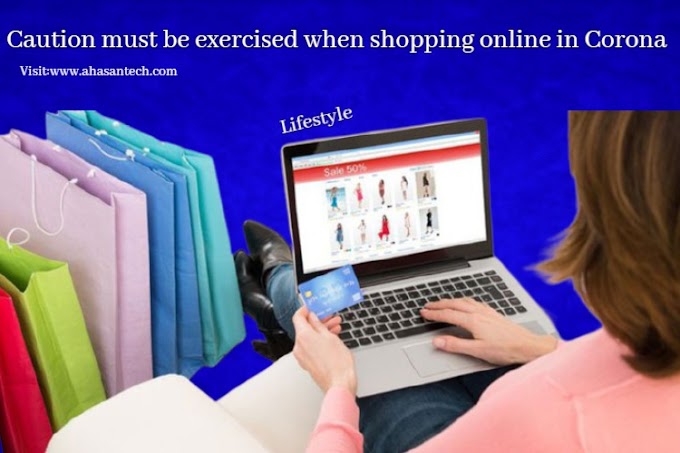 Caution must be exercised when shopping online in Corona