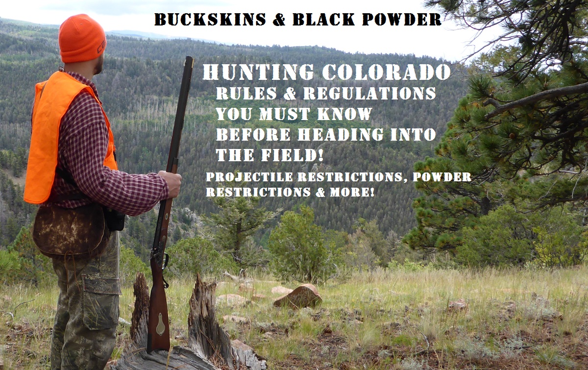 Buckskins & Black Powder Hunting Colorado Choosing A Muzzleloader