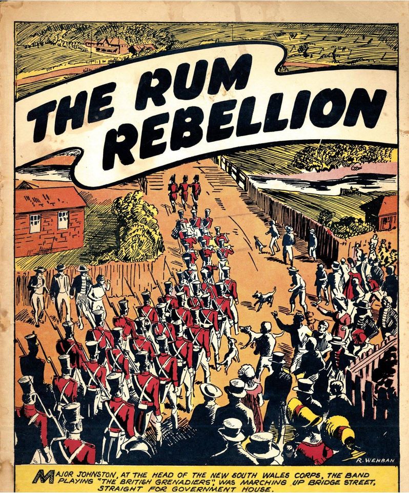 Bytes 5 Minutes of History The Rum Rebellion, the only armed takeover