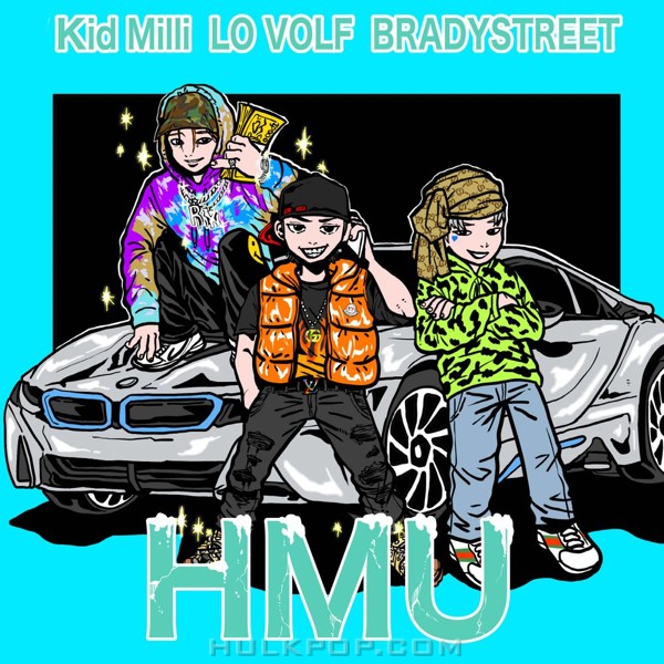 LO VOLF – HMU (feat. Kid Milli & BRADYSTREET) (Explicit) – Single